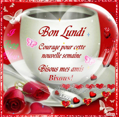 Bon Lundi Mes Amies) | Bonjour Bon Lundi, Bon Lundi, Bonjour Lundi avec Bonjour Mon Amour Gif