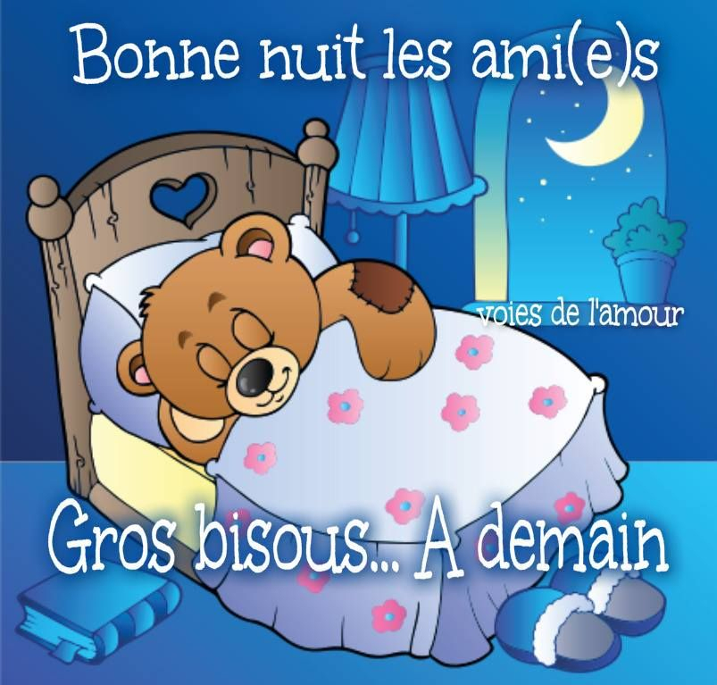 Bonne Nuit Les Ami(E)S. Gros Bisous À Demain | Imágenes De Buenas pour Rigolo Bonne Nuit Humour