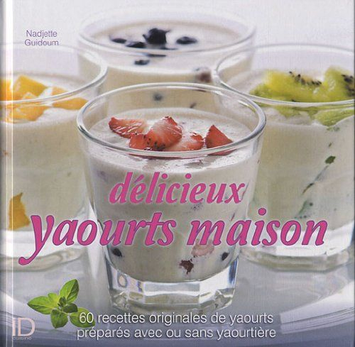 Delicieux Yaourts Maison - Epicerie Au Meilleur Prix Livrée Sur Toute concernant Livre Recette Yaourtière Seb Pdf Gratuit