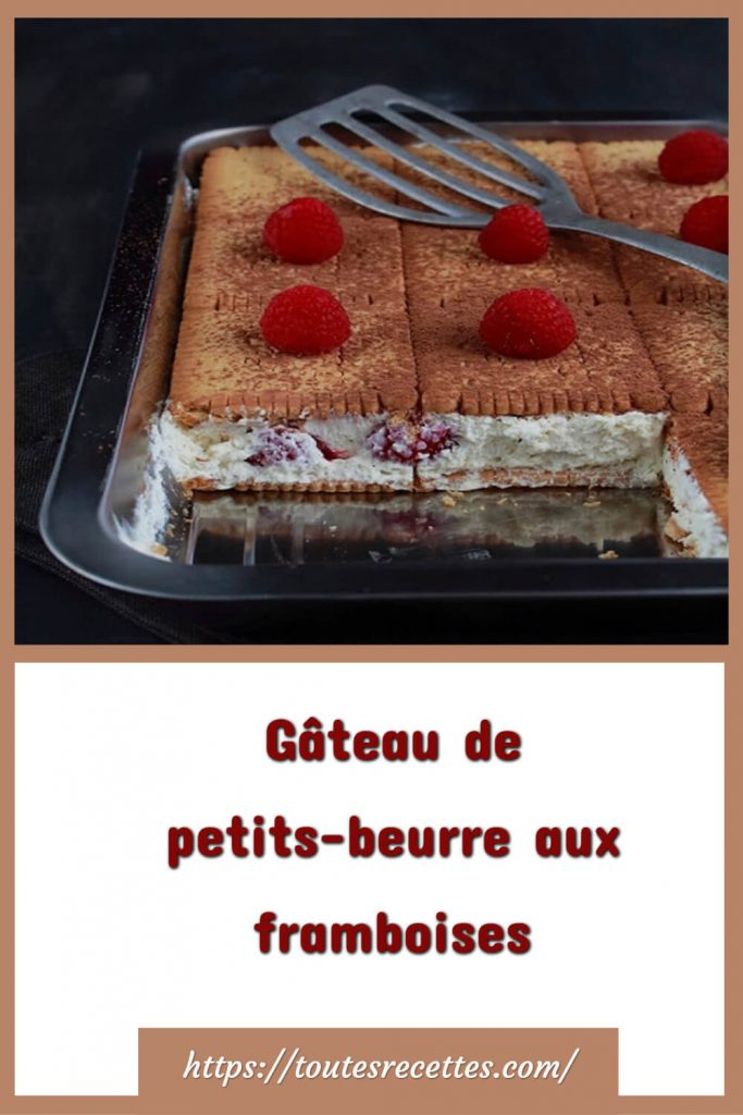 Gâteau De Petits-Beurre Aux Framboises Desserts Express - Toutes Recettes concernant Gâteau Petit Beurre De Mon Enfance