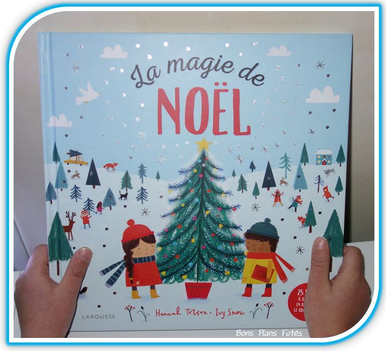 La Magie De Noël Avec Larousse| Test Livre | Bons Plans Futés destiné La Magie De Noel Texte