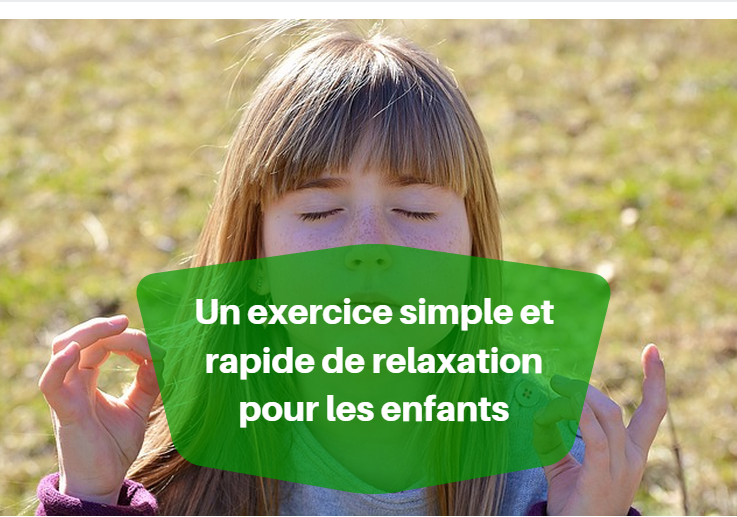 Un Exercice Simple De Relaxation Pour Les Enfants | Yoga Détente à Les 27 Exercices De Relaxation Dynamique Pdf