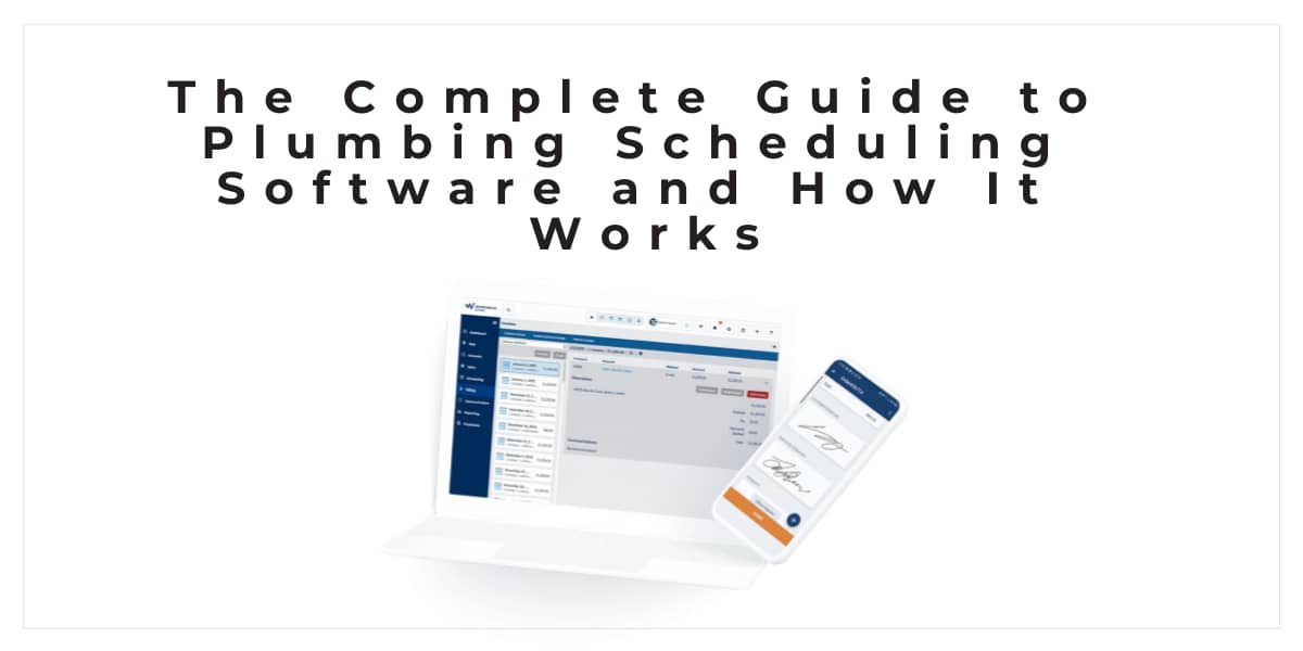 Streamline Your Plumbing Business: The Ultimate Guide to Plumbing Company Software