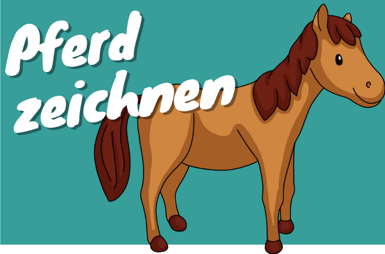  Pferd zeichnen - eine Anleitung in 9 Schritten! Bildidee 