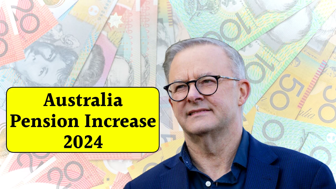  Australia Pension Increase 2024: Know Eligibility & Payment Dates for 